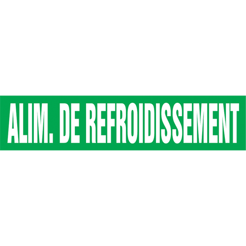Marqueur de tuyau "Alim. de Refroidissement", Autocollant, 4" h x 24" la, Blanc/vert Planification Entrepots Molloy