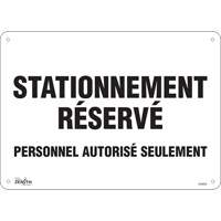 Panneau pour aire de stationnement  Stationnement r&eacute;serv&eacute; , 10" x 14", Aluminium, Français Planification Entrepots Molloy