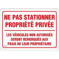 Enseigne  Ne pas stationner propri&eacute;t&eacute; priv&eacute;e , 14" x 20", Aluminium, Français Planification Entrepots Molloy